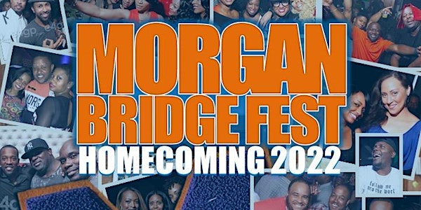 MORGAN BRIDGEFEST: MSU Alumni and Friends Homecoming is on the Waterfront!