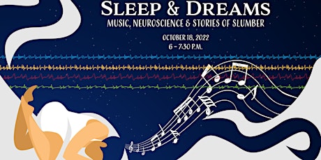 Sleep & Dreams: Music, Neuroscience & Stories of Slumber