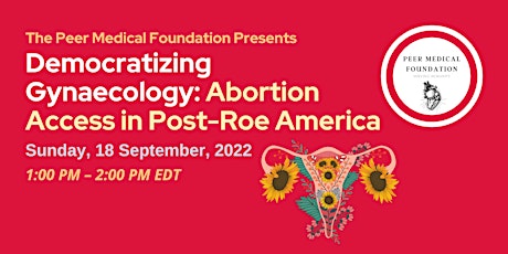 Democratizing Gynaecology: Abortion Access in Post-Roe America