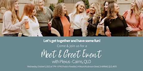Meet & Greet with Plexus - Cairns, QLD