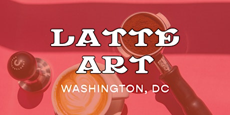 Latte Art - DC