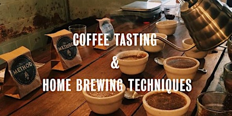 Coffee Tasting & Home Brewing Techniques with Method Roastery primary image