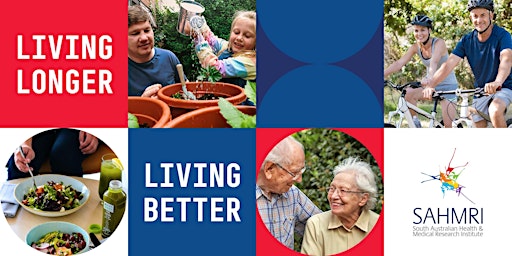 Living Longer, Living Better - Can we really slow ageing?