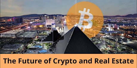 The Future of Crypto and Real Estate