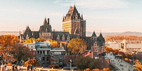 Quebec City - Fall Reading Break