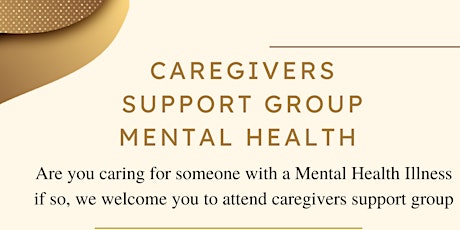 CAREGIVERS SUPPORT GROUP MENTAL HEALTH