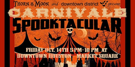 Thorn & Moon presents CARNIVALE SPOOKTACULAR at Downtown Market Square