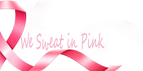 We Sweat in Pink Fitness Fundraiser for METAvivor