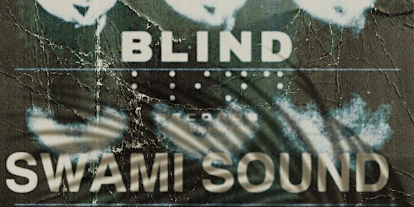 Blind Records presents: SWAMI SOUND