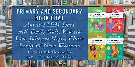Primary and Secondary Book Chat Aussie STEM Stars Panel!