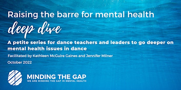 Raising the Barre for Mental Health - Deep Dive on Mental Health in Dance