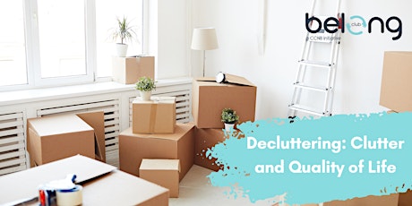 Decluttering: Clutter and Quality of Life