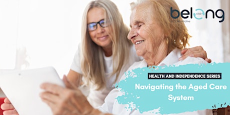 H&I:  Navigating The Aged Care System