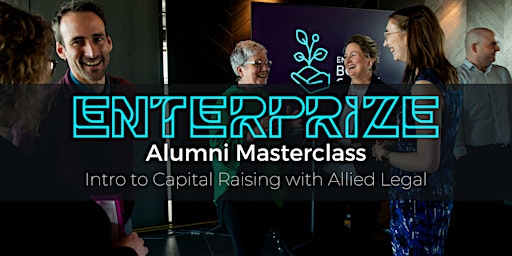 Alumni Masterclass - Intro to Capital Raising with Allied Legal (Laun)