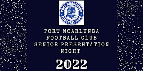 Port Noarlunga Football Club Senior Presentation Night 2022
