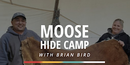 Moose Hide Camp with Brian Bird