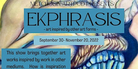 Zoom Opening- Ekphrasis: Art inspired by art in other forms
