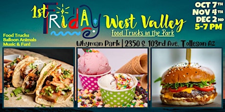 1st Fridays West Valley Food Trucks in the Park