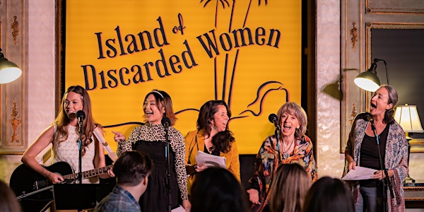 Island of Discarded Women LIVE Show & Podcast!