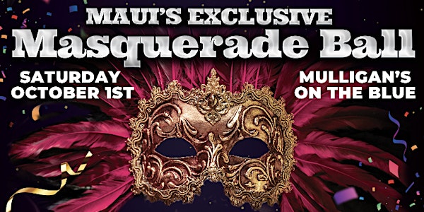 Maui’s Exclusive Masquerade Ball