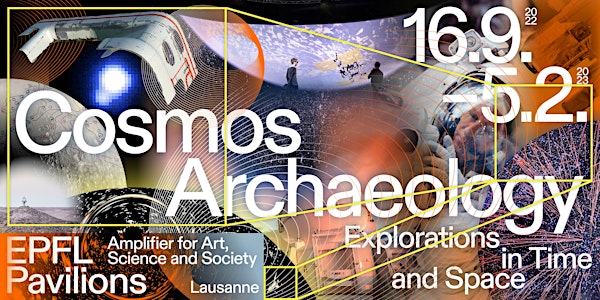 Cosmos Archaeology: Explorations in Time and Space - Guided tours