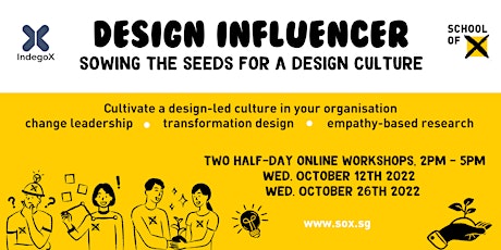 Design Influencer: Sowing the Seeds for a Design Culture primary image