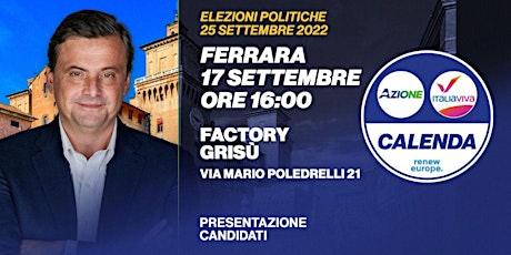 Carlo Calenda a Ferrara - Elezioni 25 settembre 2022