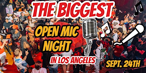 Los Angeles’s BIGGEST Open Mic and Music Industry Networking Mixer 18+