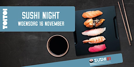 Primaire afbeelding van Sushi Night - Grand Café Toi Toi - woensdag 16 november