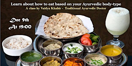 Health Talk & Dinner: Eat Right for your Body - Type Based on Ayurveda.  primary image