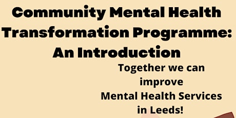 Community Mental Health Transformation: An Introduction (Leeds)