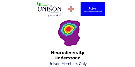 Neurodiversity Understood (UNISON Member Only)