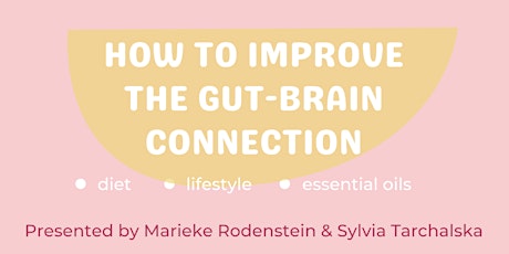 How to Improve the Gut-Brain Connection