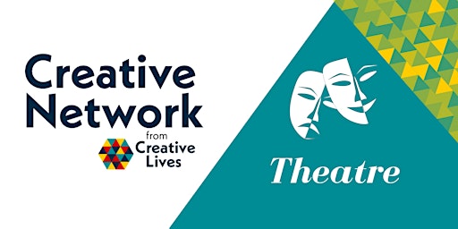 #CreativeNetwork - Theatre