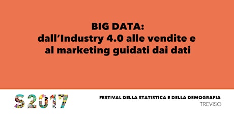 Big Data: dall’Industry 4.0 alle vendite e al marketing guidati dai dati