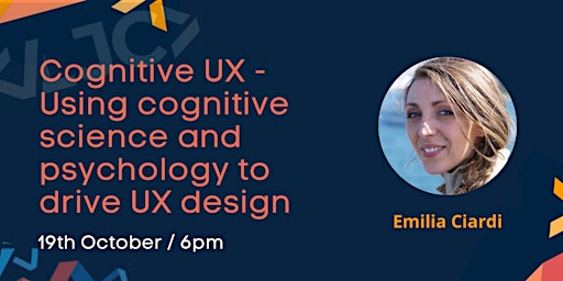 Cognitive UX - Using cognitive science and psychology to drive UX design