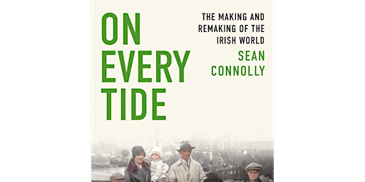 Irish Studies Seminars: Booklaunch of 'On Every Tide'