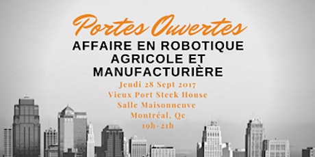 Porte Ouverte / Reseautage d'Affaire / Agricole / Manufacturier primary image