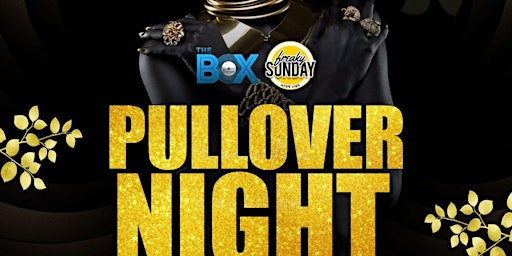 Pull Over .. Hosted By The Box + Freakysunday Afrovibe