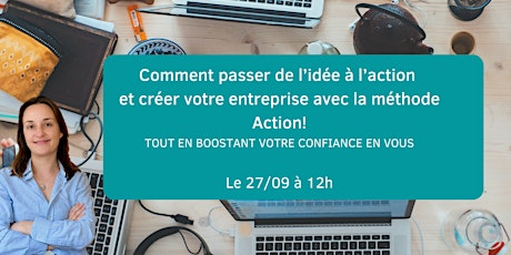 Masterclass Spécial Entrepreneur(e)s : Passez de l'idée à l'action ! primary image