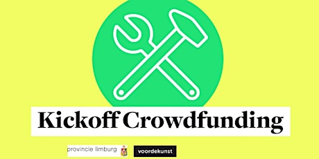 Online Kickoff Crowdfunding voor creatieve makers uit Limburg