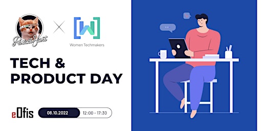 Product Hunt x Women Techmakers Meetup: Tech & Product Day