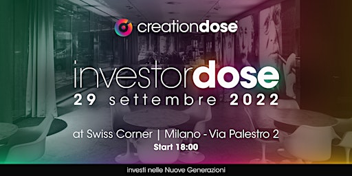 InvestorDose | Investi nelle Nuove Generazioni | Swiss Corner Milano
