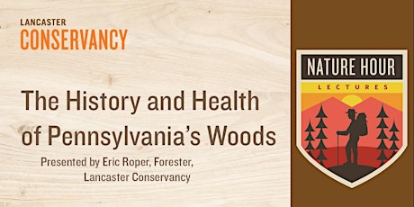 Nature Hour: The History and Health of Pennsylvania's Woods