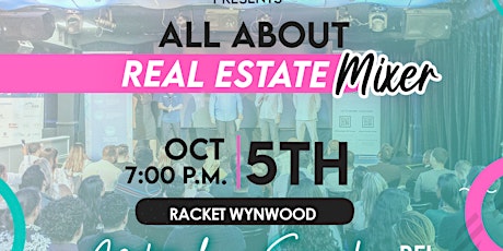 All About  Real Estate  Mixer