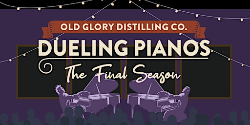 Dueling Pianos - The Final Season: Friday, September 30th