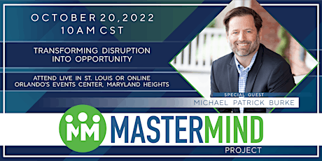 Mastermind Project—Transforming Disruption into Opportunity [Oct 2022]