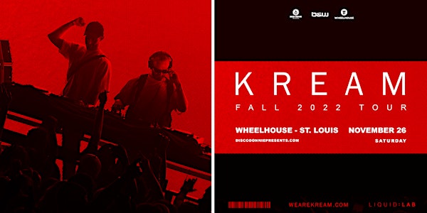 Wheelhouse presents KREAM - FALL 2022 TOUR