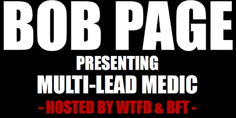 Bob Page - Multi Lead Medic