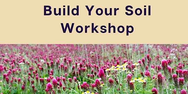 Build Your Soil Workshop